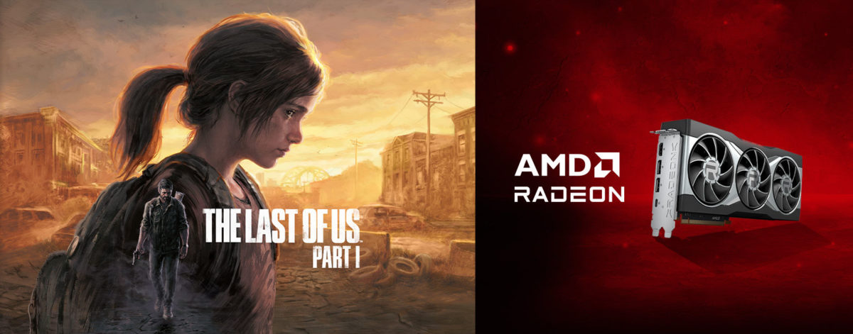 AMD anunció el bundle de The Last of Us Parte I junto a Radeon